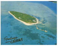 (ED 21) Australia - QLD - Green Island (Greetings From Cairns) - Cairns