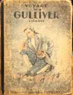 Voyage De Gulliver à Lilliput Illustré Par Noël Dufour Edition S.E.F.I. 1947, Livre Relié - Contes