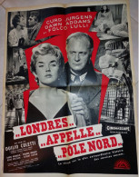 "Londres...Appel...Pôle Nord" C. Jurgens, D. Addams...1956 - Affiche 54x72 - TTB - Afiches & Pósters