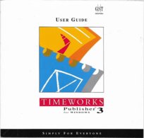 Timeworks Publisher 3 Pour Windows 3 Ou Supérieur, En Anglais (1990, TBE+) - Sonstige & Ohne Zuordnung