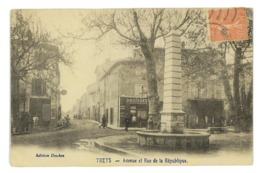 CPA 13 TRETS AVENUE ET RUE DE LA REPUBLIQUE - Trets