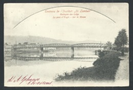 1.1 // CPA - Environs De L'Institut St Lambert - HOLLOGNE LEZ LIEGE - Le Pont D' ENGIS - Sur La Meuse  // - Engis