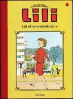 La Collection LILI - N° 12 - LILI Et Ses Locataires - Hachette - ( 2015 ) . - Lili L'Espiègle