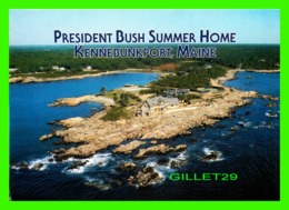 KENNEBUNKPORT, MAINE - AERIAL VIEW OF THE PRESIDENT BUSH SUMMER HOME AT WALKER'S POINT = - Kennebunkport