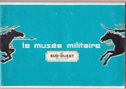 LE MUSEE MILITAIRE De  SUD - OUEST  DIMANCHE   52 Pages TBE,,, 4 Pages Sont Vides,,,, Jolis Costumes - Frankreich