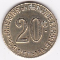 42 - LOIRE. Saint-Etienne. Chemin De Fer à Voie Etroite. 20 Centimes - Frappe Monnaie - Notgeld