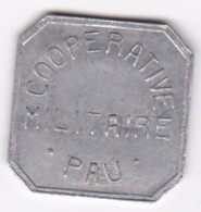 64. Pyrénées Atlantiques. Coopérative Militaire Pau. 25 Centimes , En Aluminium - Monedas / De Necesidad