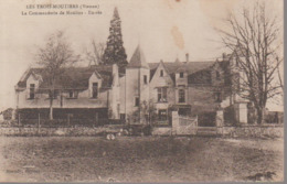 LES TROIS MOUTIERS - LA COMMANDERIE - Les Trois Moutiers