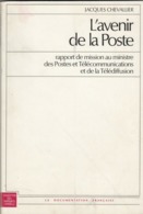 L'AVENIR DE LA POSTE. JACQUES CHEVALLIER. 189 PAGES / TIROIR HAUT - Altri & Non Classificati