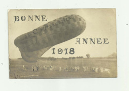 BALLON - CP PHOTO - 38 Eme Aerostiers Bonne Année 1918 Beau Plan Animé Bon état - Autres & Non Classés