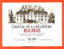 étiquette Vin De Beaujolais Chateau De La Rigodière J Thorin à Pontanevaux - 75 Cl - Beaujolais