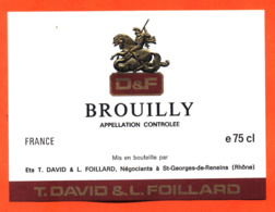étiquette Vin De Brouilly T David Et L Foillard à Saint Georges De Reneins - 75 Cl - Beaujolais