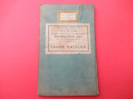 Cahier D'Atelier/RF/Ville De Paris/ Ecole Municipale Supérieure Jean-Baptiste SAY/Rue D'Auteuil/1910-1911  VPN299 - Diplome Und Schulzeugnisse