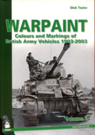 Warpaint - Colours And Markings Of British Army Vehicles 1903-2003. Volume 2 - Inglés