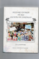 Histoire Des Sociétés De Fantaisie De La Louvière.Carnaval,polichinelles,verts Fiyons,bie-contints. - België