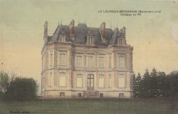 LE LOUROUX BECONNAIS - Château Du Pé - Le Louroux Beconnais