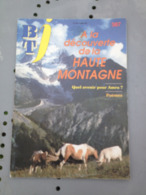 BTJ 387 1994 LA DECOUVERTE DE LA HAUTE MONTAGNE LAC NOIR GRAND VALLON MONTSAPEY - Alpes - Pays-de-Savoie