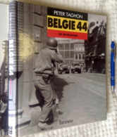 BELGIE 44 DE BEVRIJDING 245pp Meer Dan 400 Foto’s ©1993 WW2 WO2 Oorlog 1939-45 Guerre Lannoo Militair Geschiedenis Z701 - Guerra 1939-45