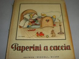 LIBRO PAPERINI A CACCIA EDITRICE PICCOLI 1952 COLLANA FONTANELLE ILLUSTRATO DA COOPER - Niños