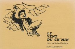 Marchand De Journaux . Journal " Le Vent Du Ch'min " 5 Bis Rue Rolland Vachette 93200 Saint Denis  Association - Street Merchants