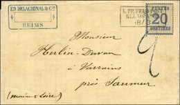 Cachet Encadré KPR FELDPOST / RELAIS N° 25 / Alsace N° 6 Sur Lettre De Reims Pour Saumur. Au Recto, Taxe Tampon Bleue 2. - Guerra De 1870