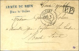 Griffe Bleue ARMEE DU RHIN / Place De Belfort + P.P. Càd T 17 BELFORT (66) 2 SEPT. 70 Sur Lettre En Franchise Militaire  - War 1870