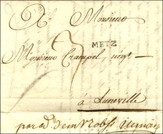 METZ (L N° 9) Sur Lettre Avec Texte Daté D'Amiens Le 1er Août 1764 Pour Lunéville, Au Verso Mention Manuscrite D'achemin - 1701-1800: Precursores XVIII