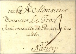 METZ (L N° 9) Sur Lettre Avec Texte Daté De Francfort Le 12 Août 1770 Pour Nancy. - SUP. - 1701-1800: Precursori XVIII