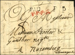 PAU (L N° 5) + PP (L N° 7) Sur Lettre Avec Texte Daté Du 17 Septembre 1791 Pour Nuremberg. Au Recto, Marque Postale Roug - 1701-1800: Vorläufer XVIII