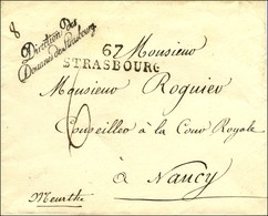 67 / STRASBOURG Sur Lettre Pour Nancy. Au Recto, Direction Des / Douanes De Strasbourg. Au Verso, Dateur A. 1826. - SUP. - 1801-1848: Precursores XIX
