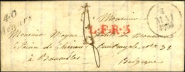 Cursive 40 / Ménars Sur Lettre Avec Texte Pour Bruxelles. Au Recto, Griffe Rouge L.F.R.3. 1835. - TB. - 1801-1848: Precursores XIX
