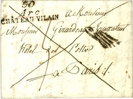 Cursive 50 / Arc / CHATEAU-VILAIN Sur Lettre En Franchise Pour Paris. 1822. - SUP. - 1801-1848: Precursors XIX