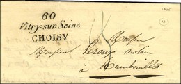 60 / Vitry-sur-Seine / CHOISY Sur Lettre Avec Texte Daté. 1835. - SUP. - 1801-1848: Precursores XIX