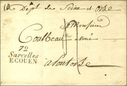 Cursive 72 / Sarcelles / ECOUEN Sur Lettre Pour Pontoise. 1828. - SUP. - 1801-1848: Vorläufer XIX