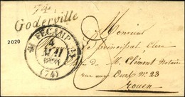 Cursive 74 / Goderville + Càd T 12 FECAMP (74) Sur Lettre Pour Rouen. 1831. - TB / SUP. - 1801-1848: Precursors XIX