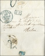 Càd T 13 Bleu TOURNAN (73), P.P. (B) Sur Lettre Pour Melun, Au Verso Taxe Tampon 2 Bleue. 1834. - TB / SUP. - 1801-1848: Precursori XIX