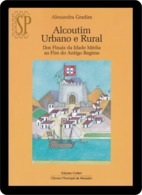 Portugal 2014 Alcoutim Urbano E Rural Dos Finais Da Idade Média Ao Fim Do Antigo Regime História History Historie - Scolaires