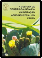 Portugal 2017 A Cultura Da Figueira-da-Índia E A Valorização Agroindustrial Do Fruto Alcoutim Algarve Fruit Cactus - Pratique