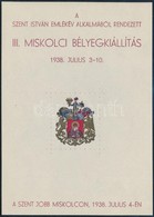 1938/3 III. Miskolci Bélyegkiállítás Emlékív (5.000) - Other & Unclassified