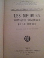 Les Meubles Rustiques Régionaux De La France D'EMILE BAYARD Garnier 1925 - Innendekoration