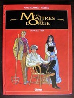 BD LES MAITRES DE L'ORGE - 1 - Charles, 1854 - Rééd. Publicitaire 1999 BP - Maitres De L'orge, Les