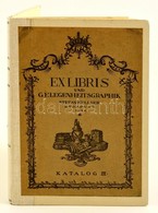Kellner, Stefan.: Ex Libris Und Gelegenheitsgraphik. Katalog III. Budapest 1921. 226p + 18 P. Késővvi Félvászon Kötésben - Other & Unclassified