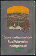 1914 Haupt-Katalog Der Ostdeutschen Maschinen-Fabrik Vorm. Rud. Wermke Aktien-gesellschaft Heiligenbeil In Ostrpreußen,  - Sin Clasificación