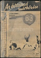 1953 Bp., Szepesi György - Lukács László: Az évszázad Mérkőzése, 6:3 (Aranycsapat), Ifjúsági Könyvkiadó, Képekkel Gazdag - Sin Clasificación