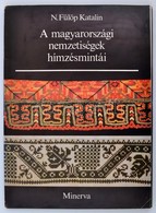 N. Fülöp Katalin: A Magyarországi Nemzetiségek Hímzésmintái. Minerva Kézimunkaalbumok. Közgazdasági és Jogi, 28 T. Kiadó - Sin Clasificación