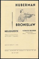 1933 Huberman Bronislaw Hegedűestje Schultze Siegfried Közreműködésével, 11p - Altri & Non Classificati
