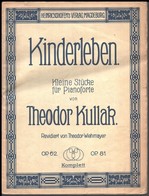 Kullak, Theodor: Kinderleben. Kleine Stücke Für Pianoforte, 35p - Other & Unclassified