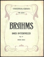 Brahms, Drei Intermezzi Op. 117 Piano Solo, 15p - Altri & Non Classificati