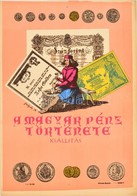 A Magyar Pénz Története Kiállítás, Plakát, Gulyás Grafikája, 43×30 Cm - Otros & Sin Clasificación