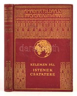 Kelemen Pál: Istenek Csatatere. Fordította: F. Rétay Margit. Bp., é. N., Franklin-Társulat, 168+4 P.+18 T.(Fekete-fehér  - Ohne Zuordnung